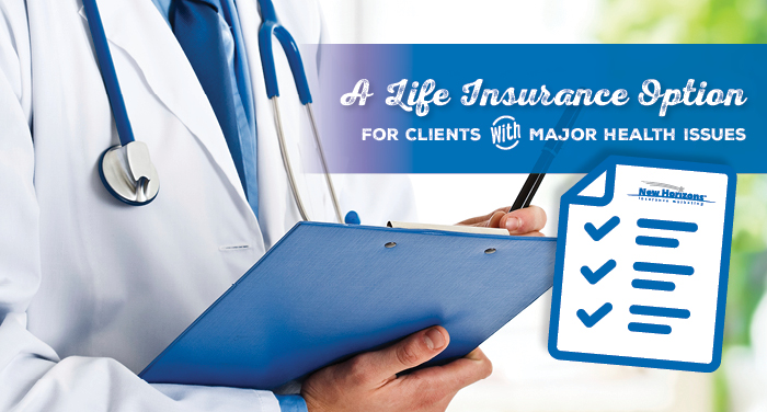 A-Life-Insurance-Option-for-Clients-With-Major-Health-Issues