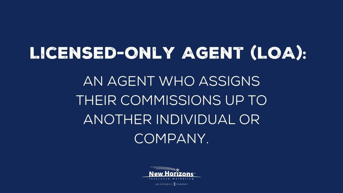 Licensed Only Agent (LOA) definition image