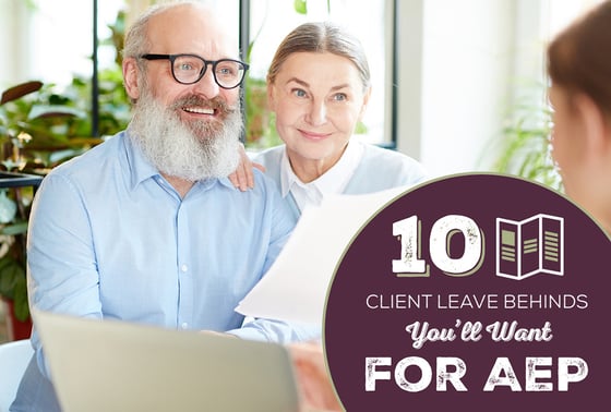 10 Client Leave Behinds You'll Want for AEP