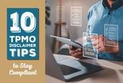 10 TPMO Disclaimer Tips to Stay Compliant 2026