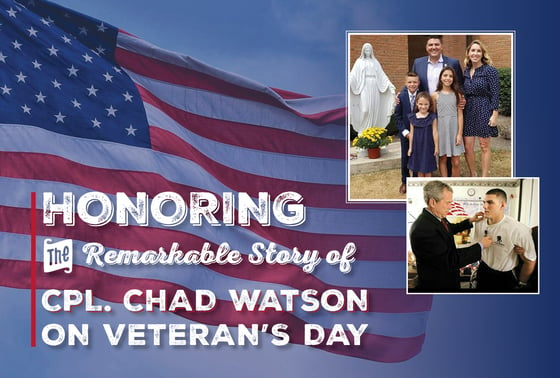 Honoring the Remarkable Story of Cpl. Chad Watson on Veteran's Day