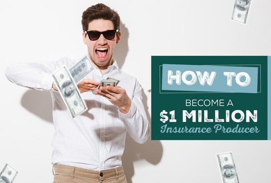 How to Become a $1 Million Insurance Producer