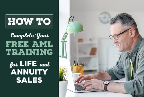 How to Complete Your Free AML Training for Life and Annuity Sales