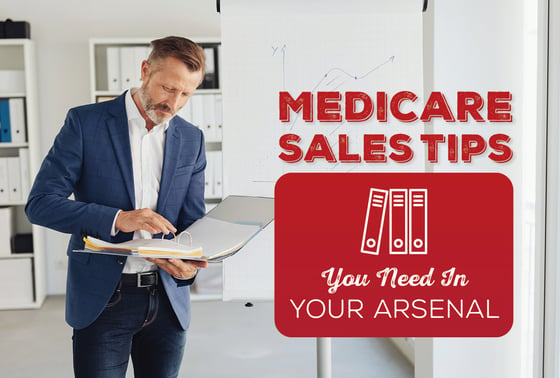 5 Medicare Sales Tips You Need In Your Arsenal