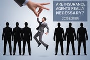 Are Insurance Agents Really Necessary in 2026?