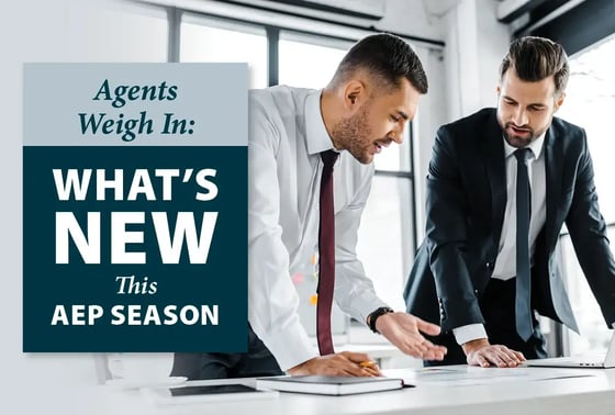 Agents Weigh In: What’s New This AEP Season