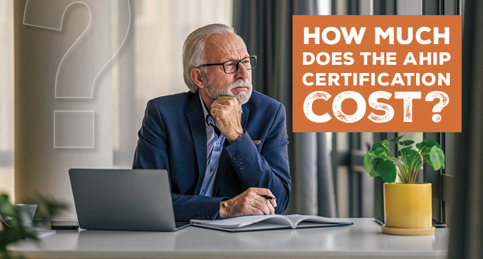 How Much Does the AHIP Certification Cost?