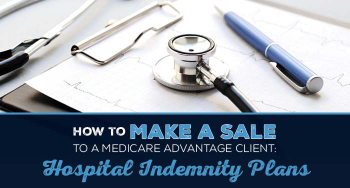 NH-How-to-Make-a-Sale-to-a-Medicare-Advantage-Client-Hospital-Indemnity-Plans