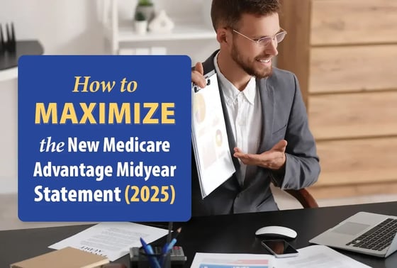 How to Maximize the New Medicare Advantage Midyear Statement (2025)