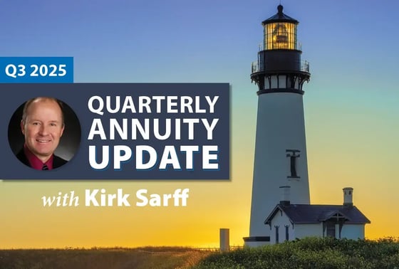 Quarterly Annuity Update with Kirk Sarff | Q3 2025