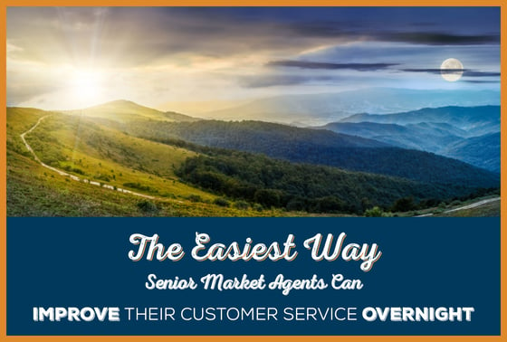 NH-The-Easiest-Way-Senior-Market-Agents-Can-Improve-Their-Customer-Service-Overnight