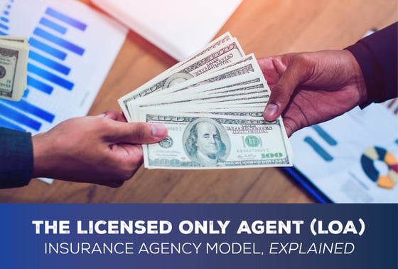The LOA Insurance Agency Model: Benefits & Drawbacks