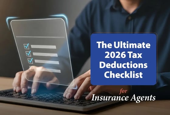 The Ultimate 2026 Tax Deductions Checklist for Insurance Agents