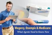 Wegovy, Ozempic & Medicare: What Agents Need to Know Now