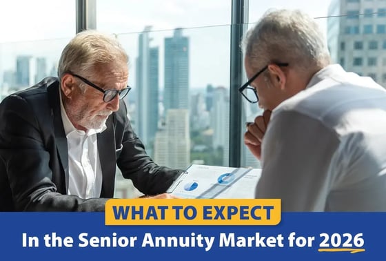 What to Expect In the Senior Annuity Market for 2026