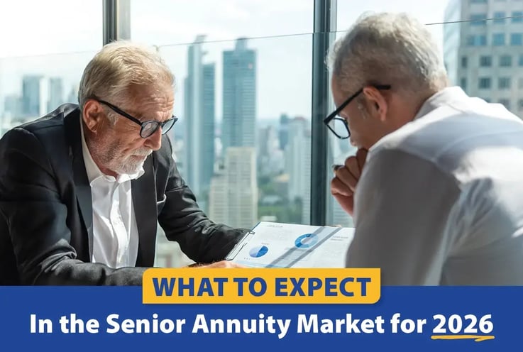 What to Expect In the Senior Annuity Market for 2026
