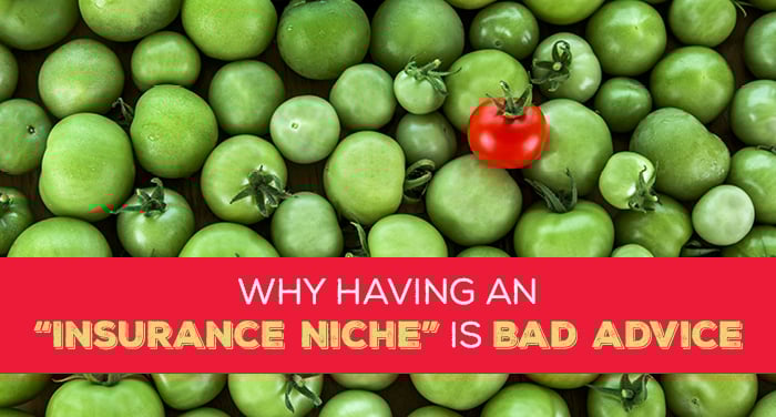 NH-Why-Having-an-Insurance-Niche-is-Bad-Advice