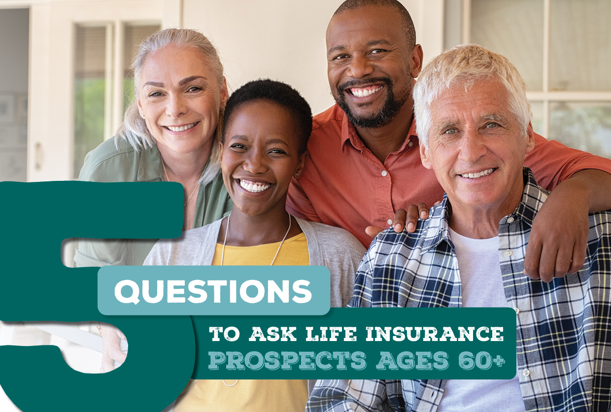 5-questions-to-ask-life-insurance-prospects-ages-60