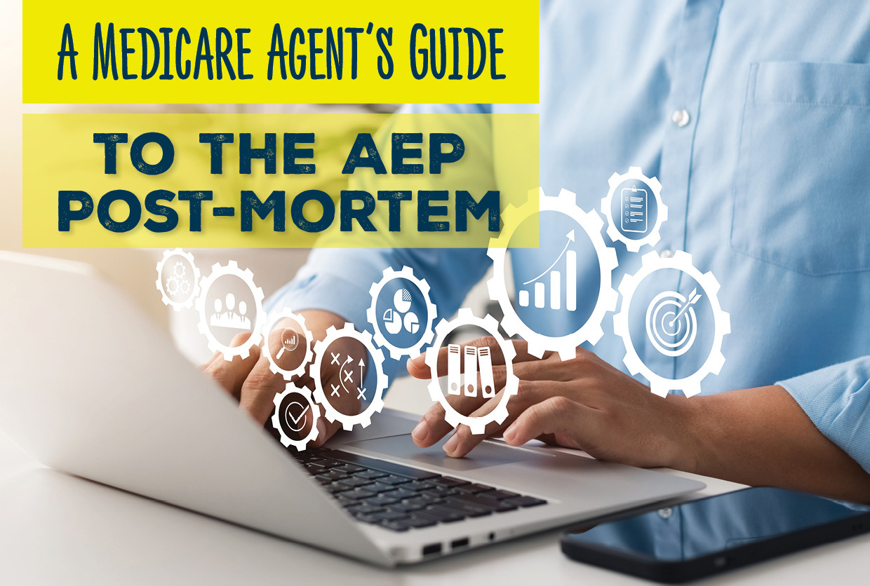 a-medicare-agent-s-guide-to-the-aep-post-mortem