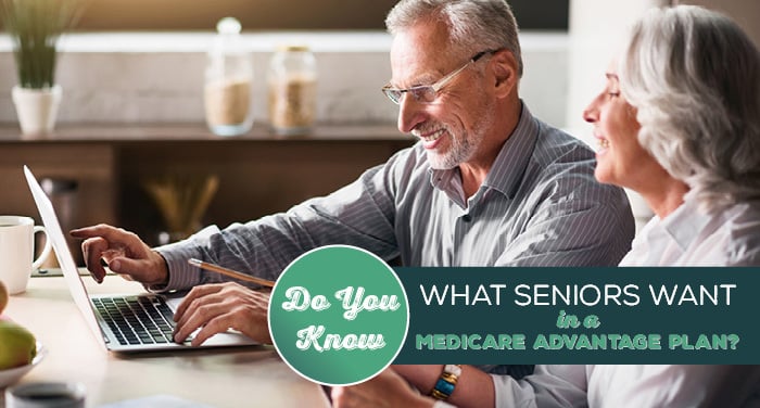 Do You Know What Seniors Want In a Medicare Advantage Plan?