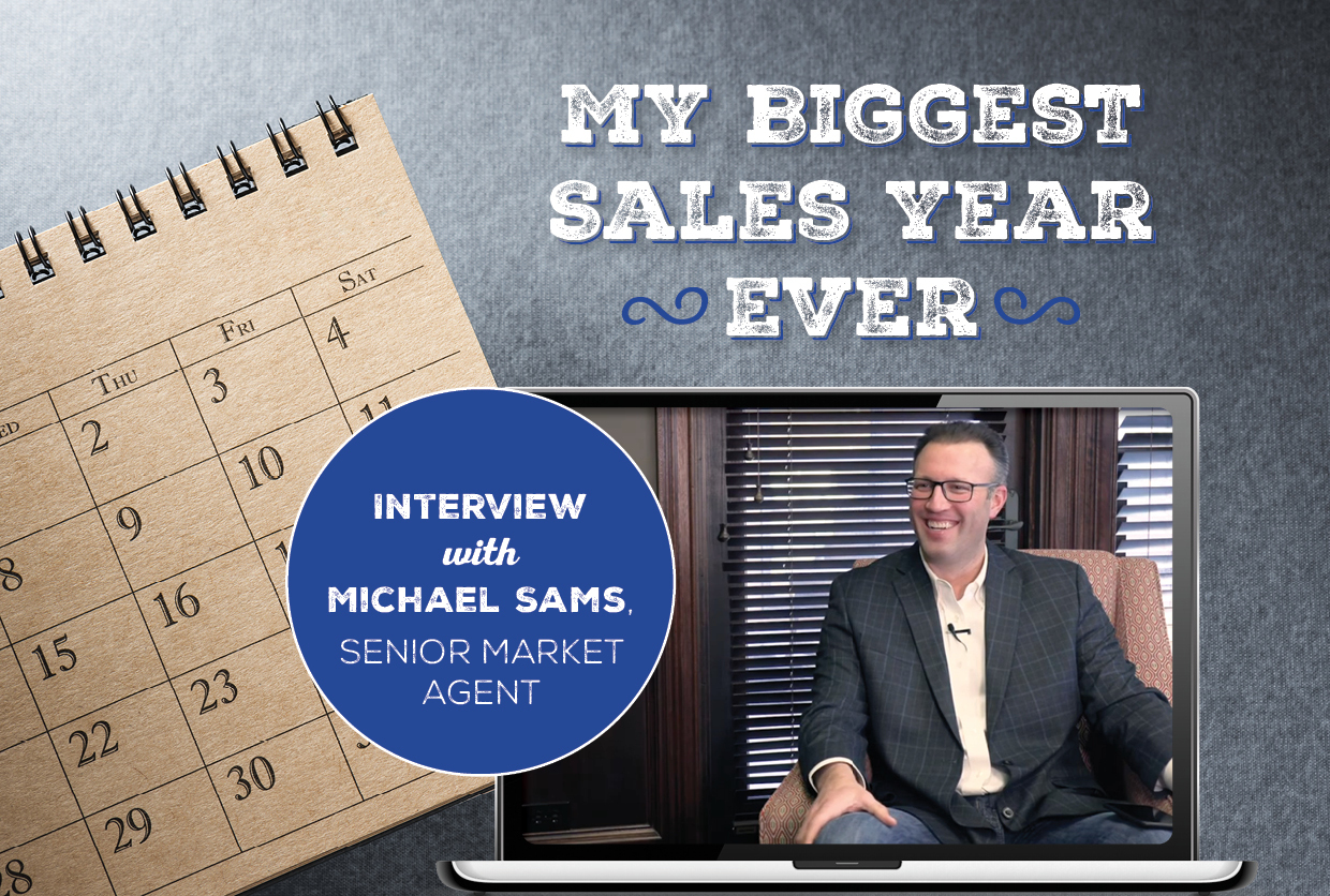 My Biggest Sales Year Ever – Interview with Michael Sams, Senior Market Agent