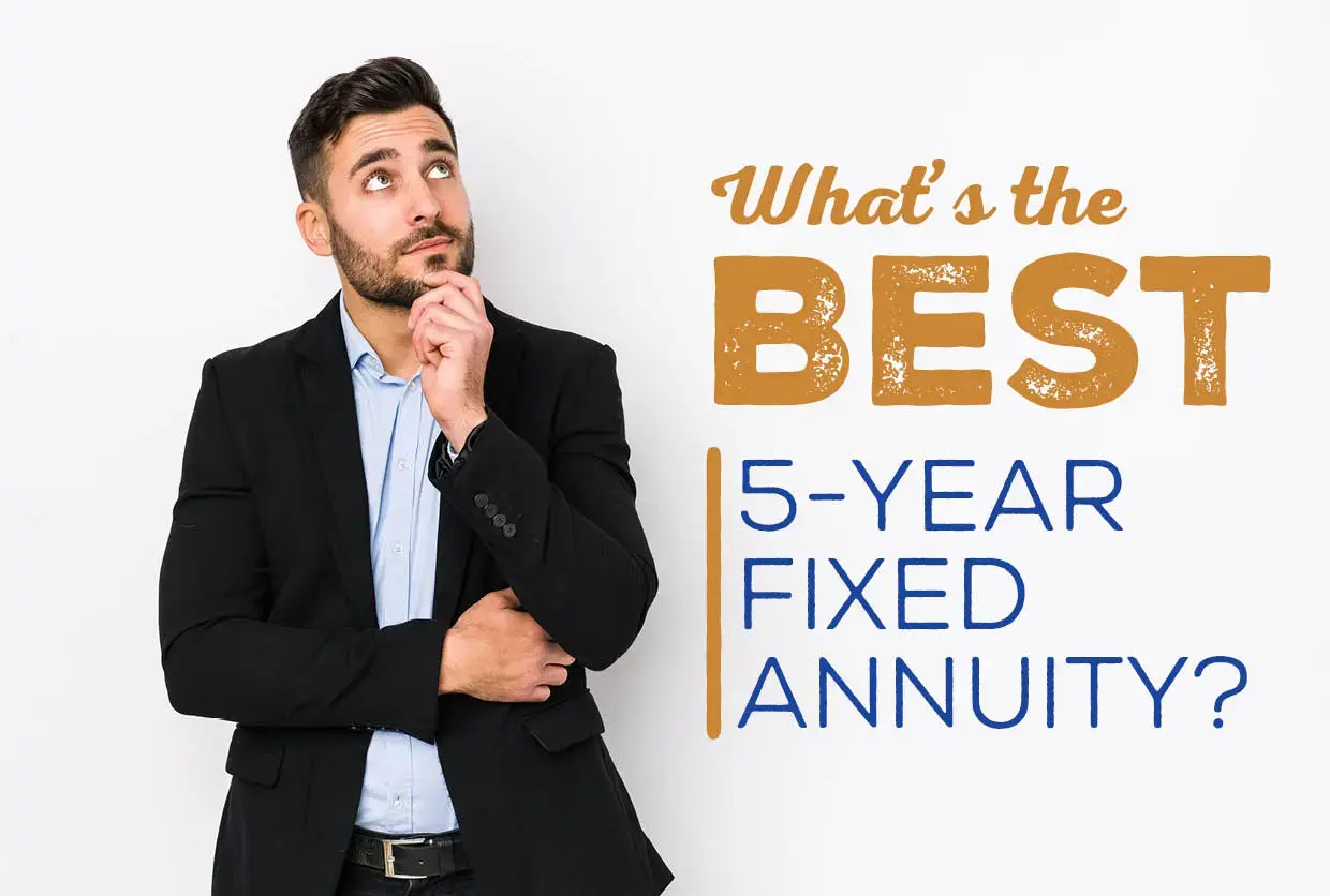 What’s the Best 5Year Fixed Annuity?