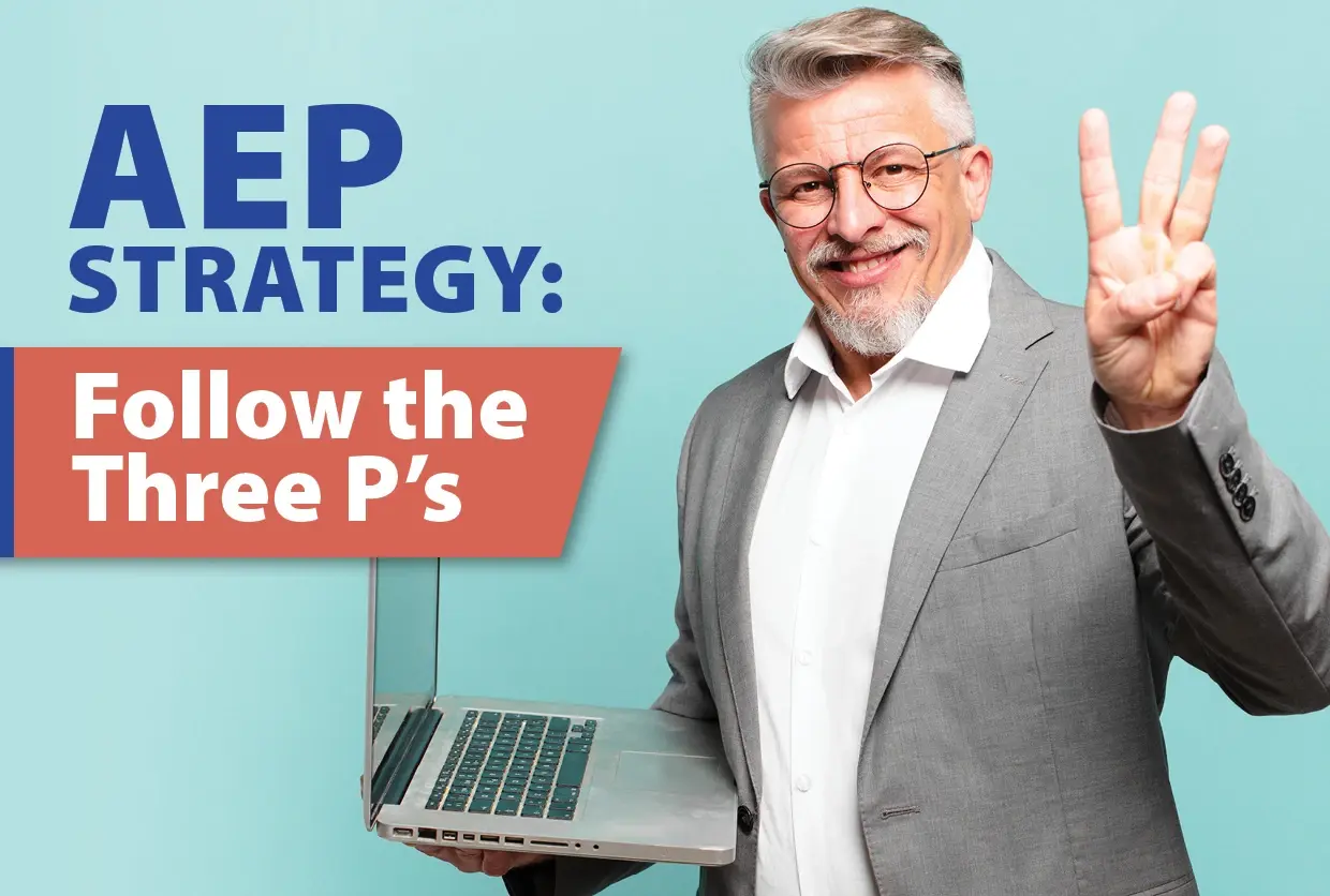 AEP Strategy: Follow the Three P's
