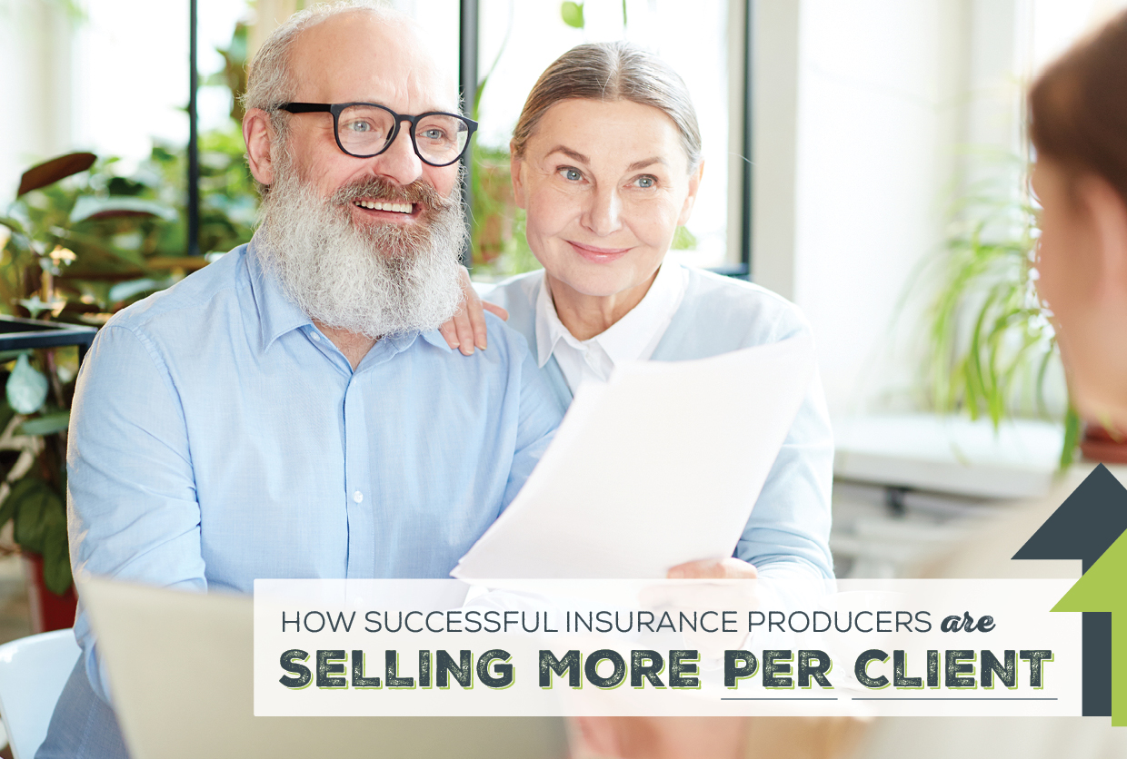 How Successful Insurance Producers Are Selling More Per Client