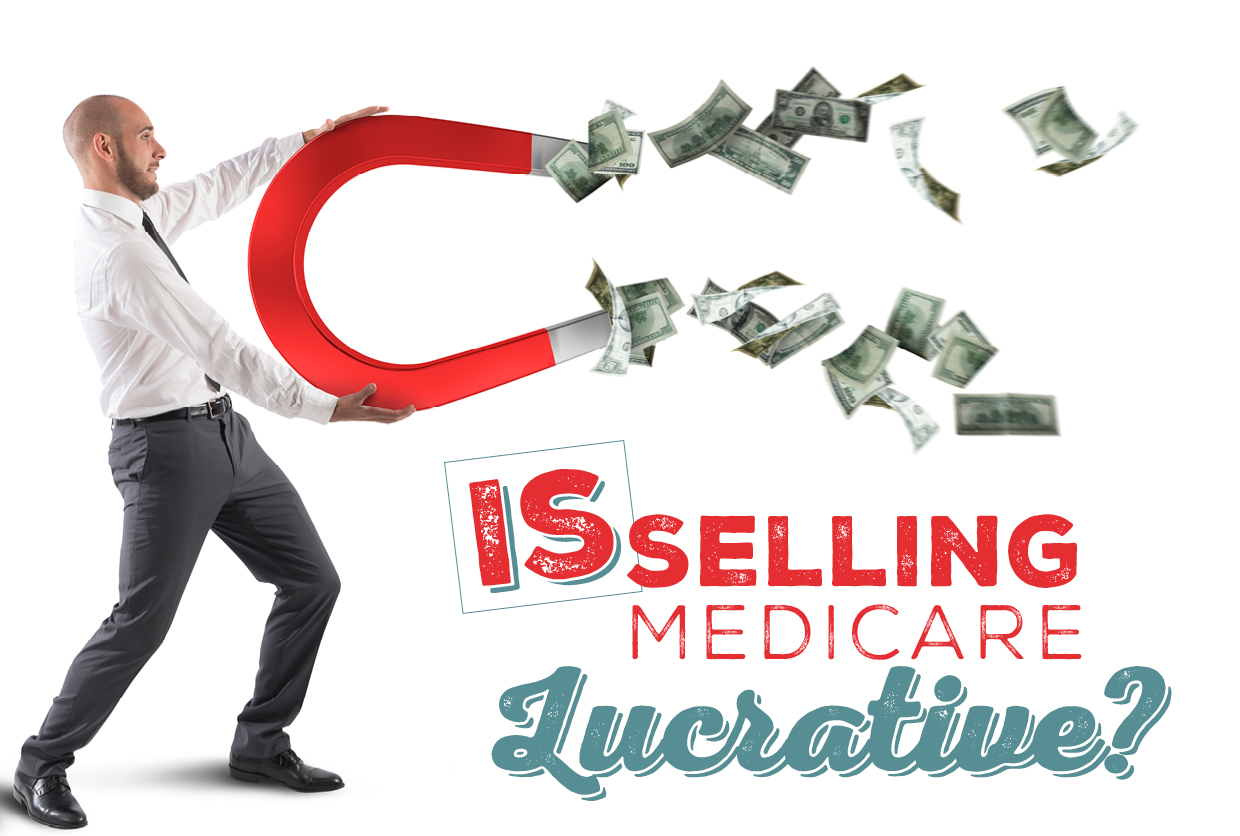 Is Selling Medicare Lucrative?